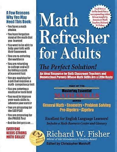 Math Refresher for Adults: The Perfect Solution (Mastering Essential Math Skills)