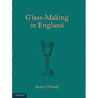 Glasherstellung in England