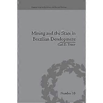 Bergbau und Staat in der brasilianischen Entwicklung (Perspektiven der Wirtschafts- und Sozialgeschichte)