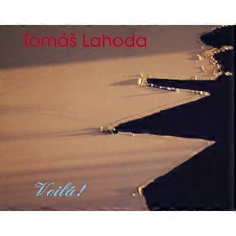 Tomía Lahoda: Voilà!