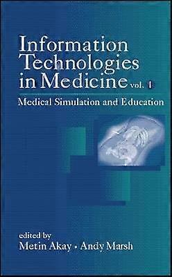 Information Technologies in Medicine Volume I