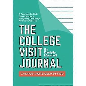 The college visit journal campus visits demystified