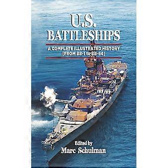 U.s. Battleships A Complete Illustrated History From Bb-1-bb-64 - Amazon Digital Services LLC - KDP - Paperback - English Book - History