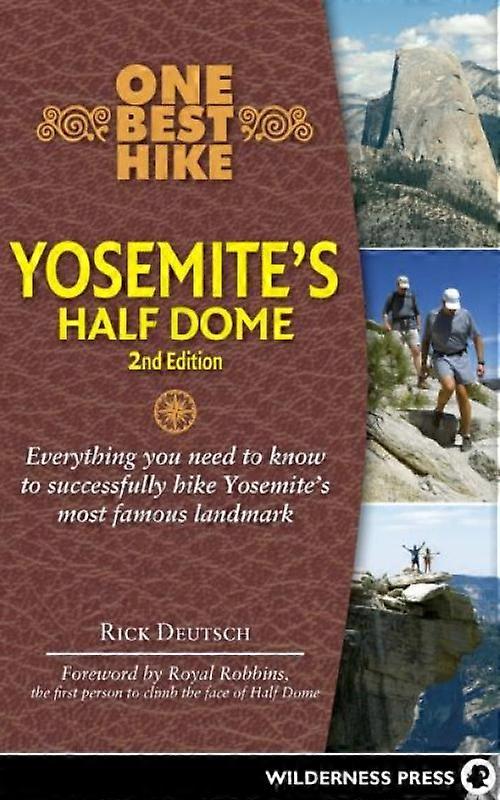 One Best Hike Yosemites Half Dome