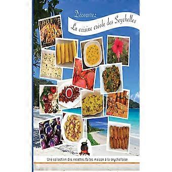Découvrez La Cuisine Crole Des Seychelles