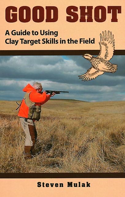 Good Shot by Steven Mulak Paperback Book