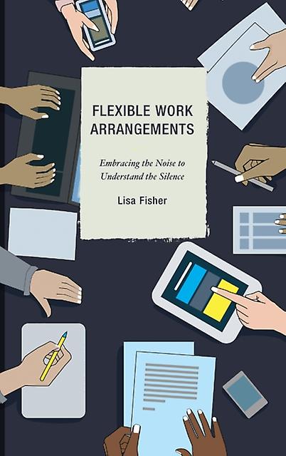 Flexible Work Arrangements by Lisa Fisher Paperback Book
