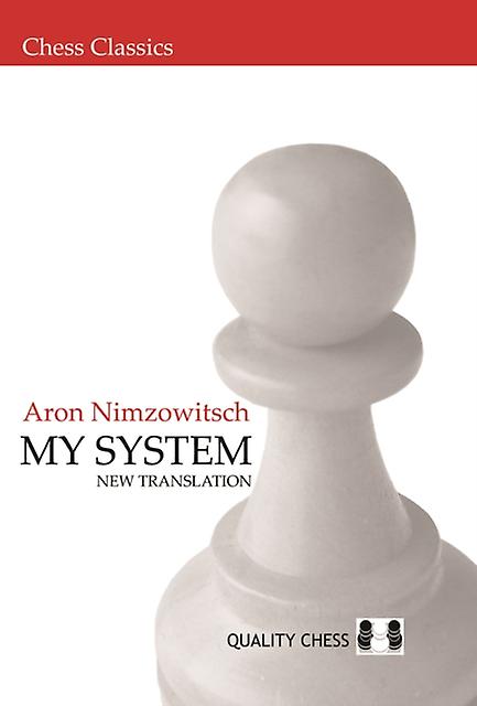 My System by Aron Nimzowitsch Paperback