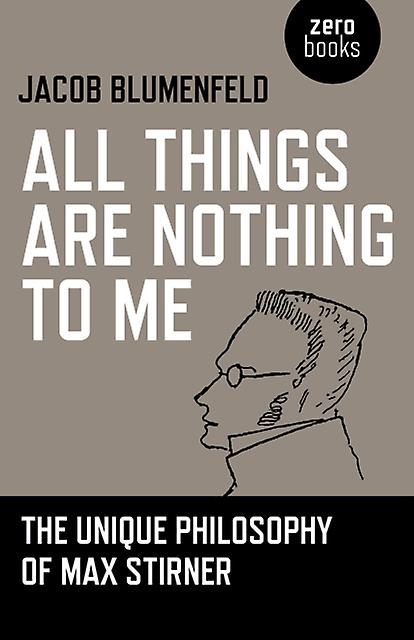 All Things Are Nothing To Me by Jacob Blumenfeld Paperback Book