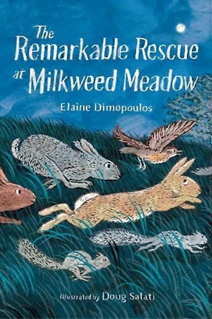 The Remarkable Rescue At Milkweed Meadow by Doug Salati Paperback Book