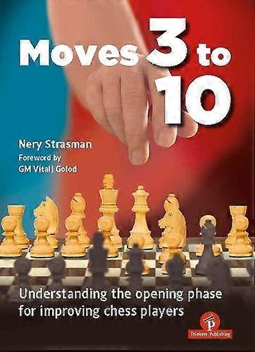 Moves 3 To 10 by Nery Strasman Hardback Book