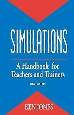 Simulations: a Handbook for Teachers and Trainers