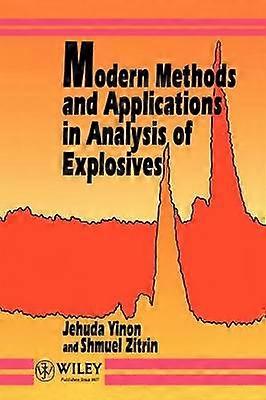 Modern Methods and Applications in Analysis of Explosives