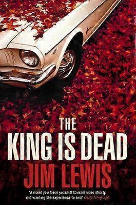 The King is Dead