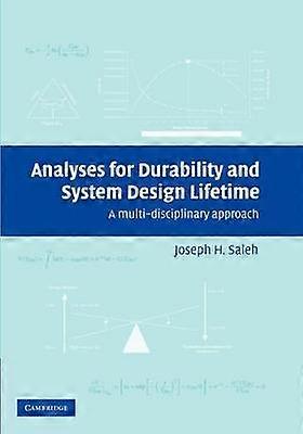 Analyses for Durability and System Design Lifetime