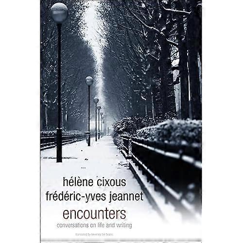 Encounters: Conversations on Life and Writing