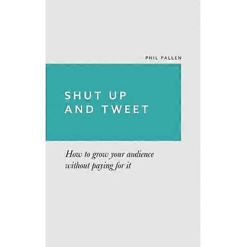 Shut Up and Tweet