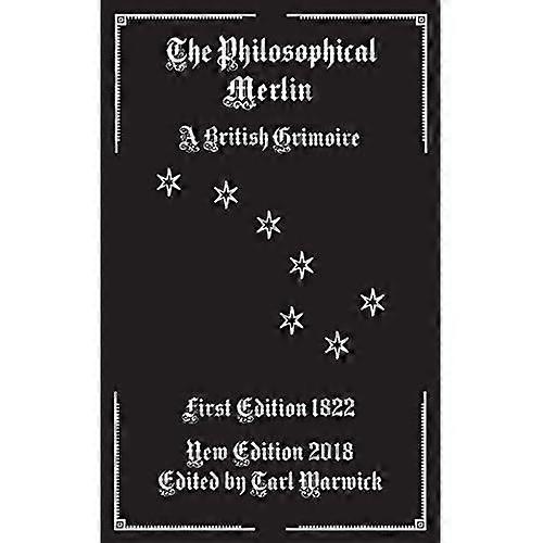 The Philosophical Merlin: A British Grimoire