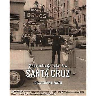 Dorastanie w Santa Cruz
