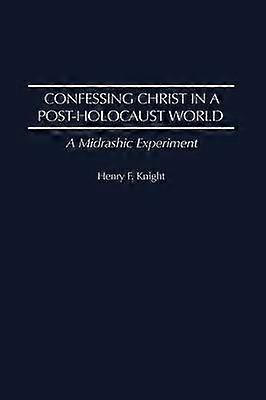 Confessing Christ in a Post-Holocaust World