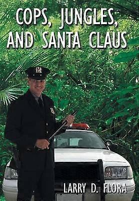 Cops Jungles and Santa Claus