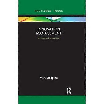 Innovation Management A Research Overview - Mark Dodgson