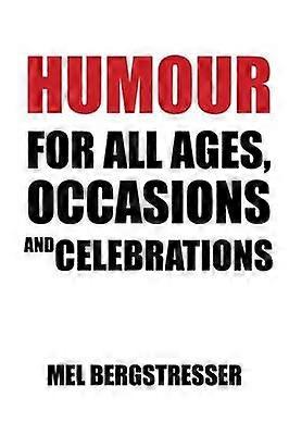 Humour For All Ages Occasions And Celebrations