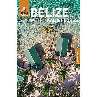 Grove guider Belize med Tikal og Flores: Reiseguide med e-bok