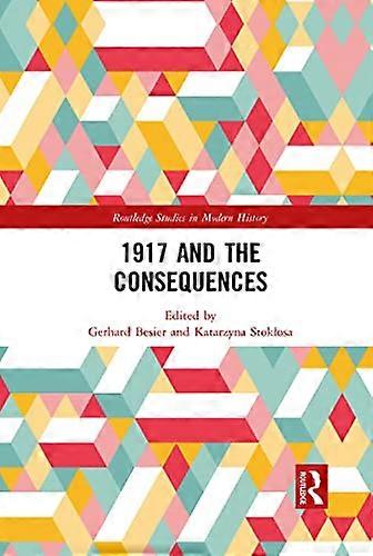 1917 and the Consequences