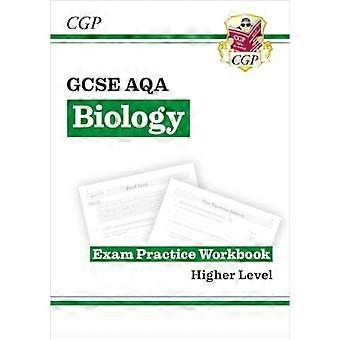 GCSE Biology AQA Exam Practice Workbook Higher (answers sold separately)