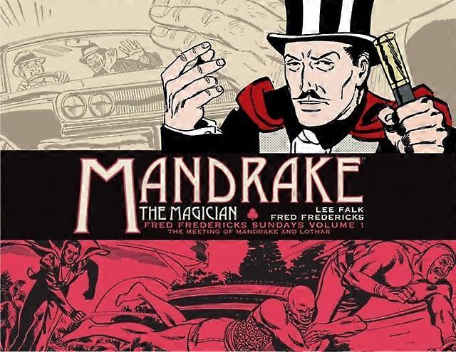 Mandrake The Magician Fred Fredericks Sundays Vol. 1 The Meeting Of Mandrake And - Lee Falk - Hardback - English Book - Crime and mystery fiction