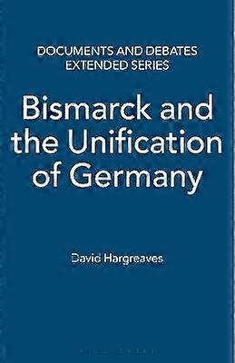 Bismarck and the Unification of Germany