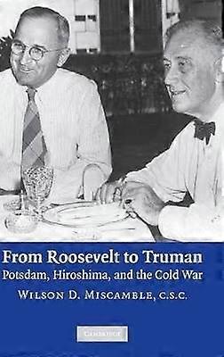 From Roosevelt to Truman