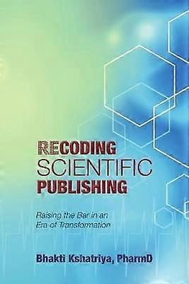Recoding Scientific Publishing