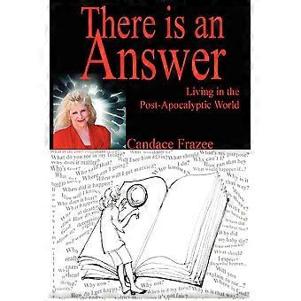 There Is An Answer Living In The Post-apocalyptic World - Candace Frazee - Paperback - en Book