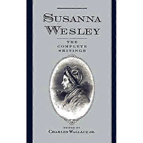 Susanna Wesley: The Complete Writings