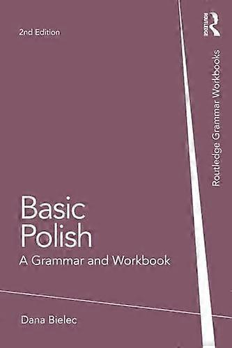 Polaco básica: Una gramática y libro de trabajo