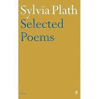 Sylvia Plath - Selected Poems (Faber Poesie)