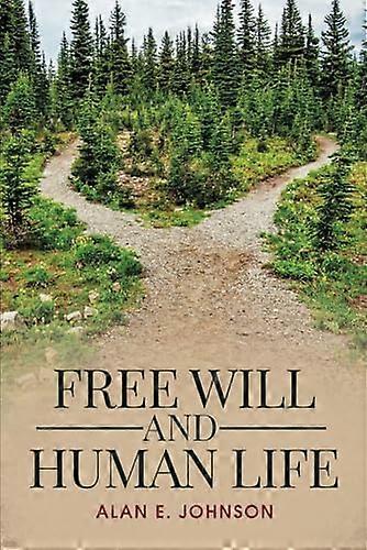 Free Will and Human Life