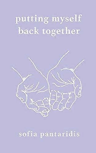Putting Myself Back Together