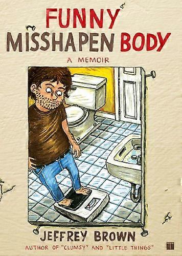 Funny Misshapen Body: A Memoir