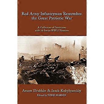 Les fantassins de l’Armée rouge se souviennent de la Grande Guerre patriotique : une collection d’entretiens avec 16 vétérans soviétiques de la Seconde Guerre mondiale
