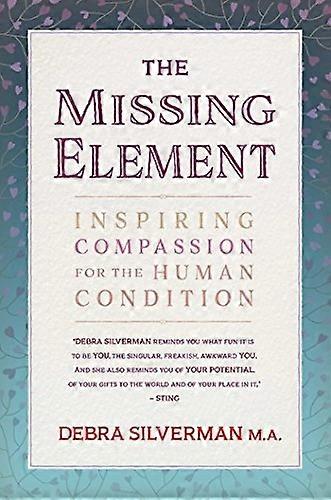 Missing Element: Inspiring Compassion For The Human Condition