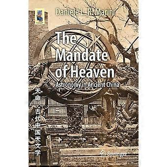 The Mandate of Heaven Astronomy in Ancient China