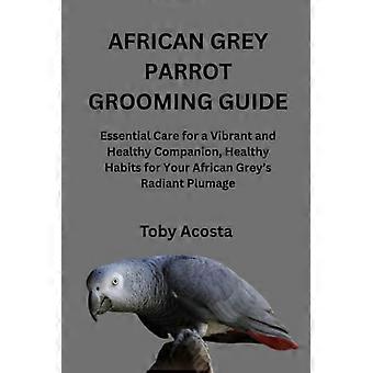 Guida alla cura del pappagallo cenerino africano: cure essenziali per un compagno vivace e sano, abitudini salutari per un piumaggio radioso del vostro pappagallo cenerino africano.