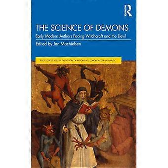 A Ciência dos Demônios: Autores do Início da Era Moderna Abordando Bruxaria e o Diabo - Taylor & Francis Ltd - Brochura - Livro em Inglês - História