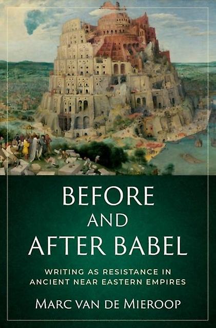 Before And After Babel by Van De Mieroop & Marc Professor of History & Professor of History & Columbia University Hardback Book