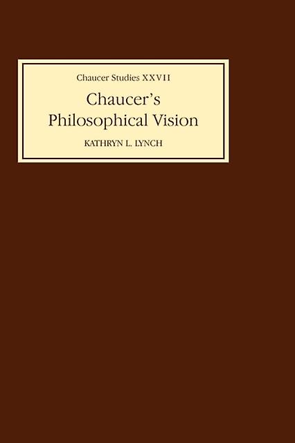Chaucers Philosophical Visions