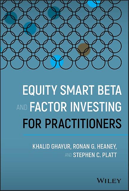 Equity Smart Beta And Factor Investing For Practitioners by Stephen C. Platt Paperback Book