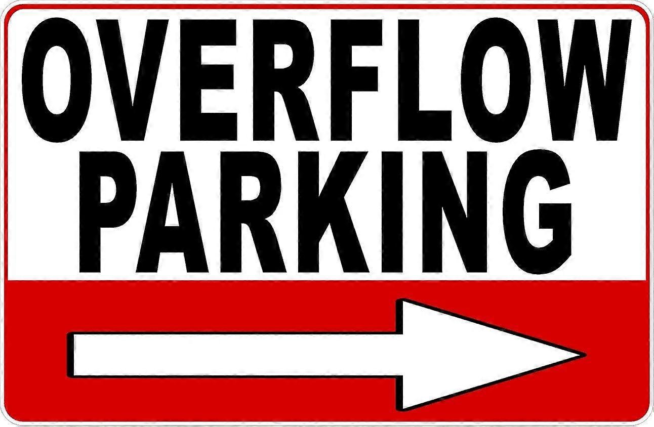 Overflow Parking w/Right Arrow Sign. 12x18 Metal. Inform customers of more Business Parking Spaces